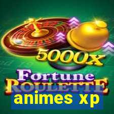 animes xp